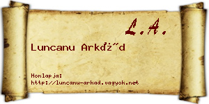 Luncanu Arkád névjegykártya
